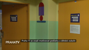 Praha 11 se snaží motivovat pediatry a dětské zubaře